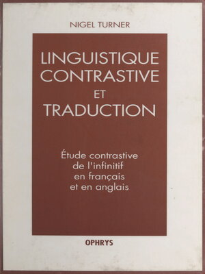 cover image of Étude contrastive de l'infinitif en français et en anglais